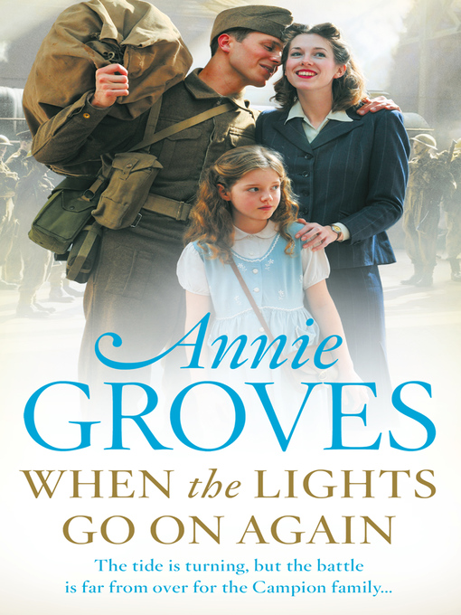 Title details for When the Lights Go On Again by Annie Groves - Available